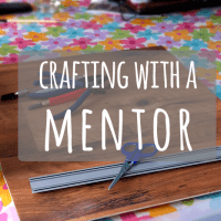 Crafting with a Mentor