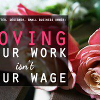 Loving your work isn't your wage