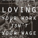02---loving-your-work-isnt-your-wage-3-