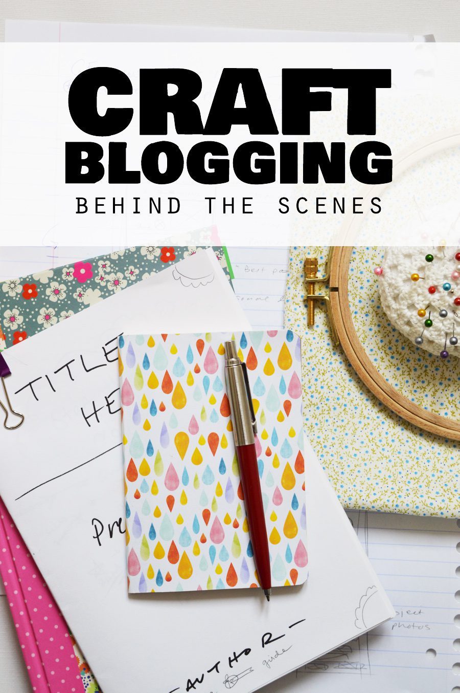 Behind the scenes of a craft blog | craftingfingers.co.uk