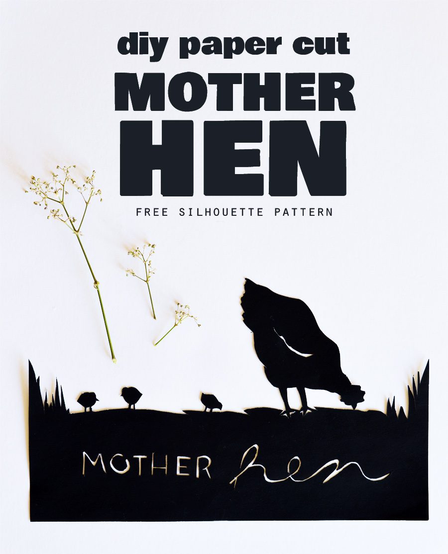 Mother Hen Paper Cut (Free Printable Silhouette)