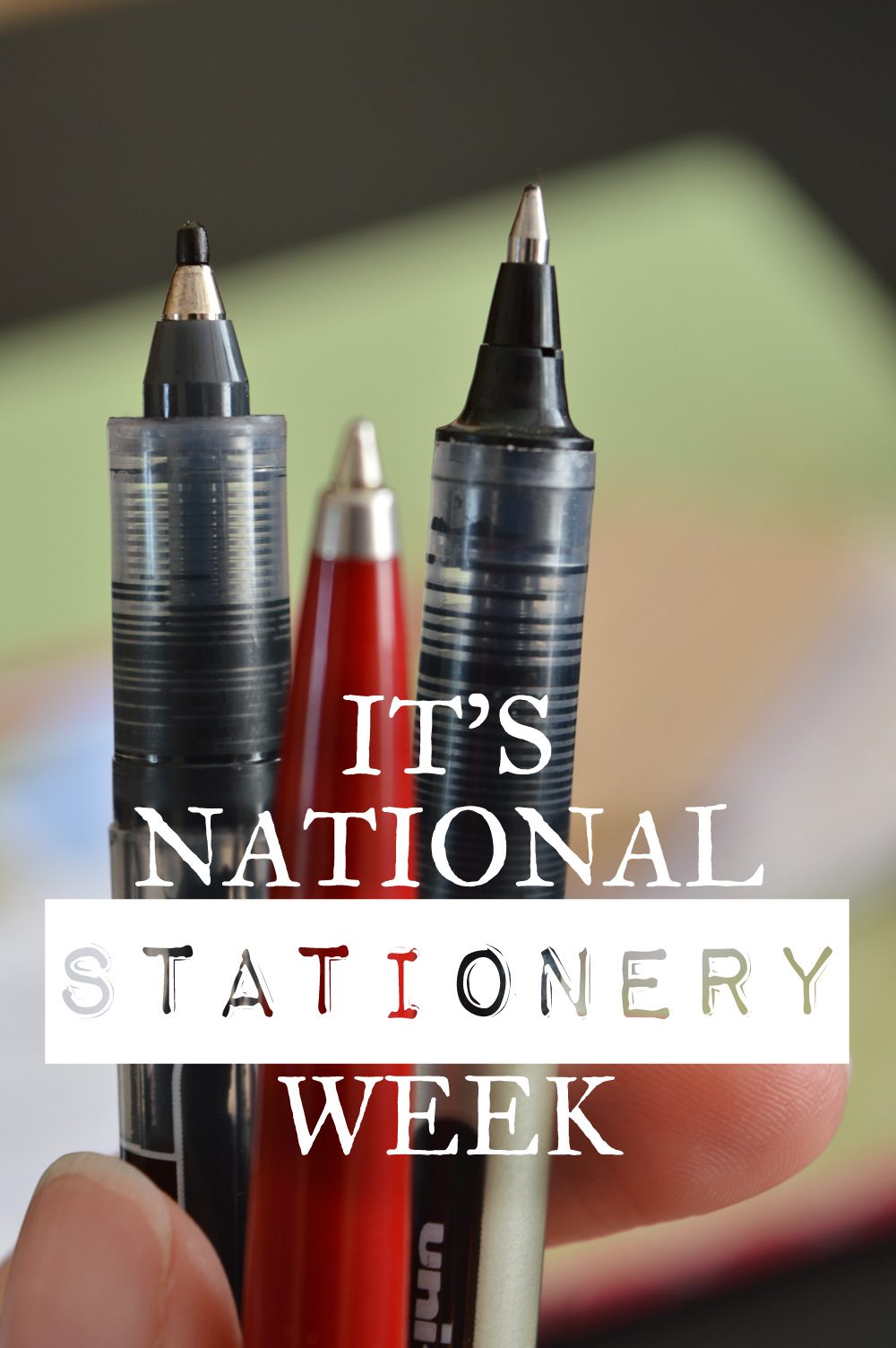 Celebrate National Stationery Week #stationeryaddict