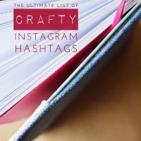 The Ultimate List of Crafty Hashtags on Instagram